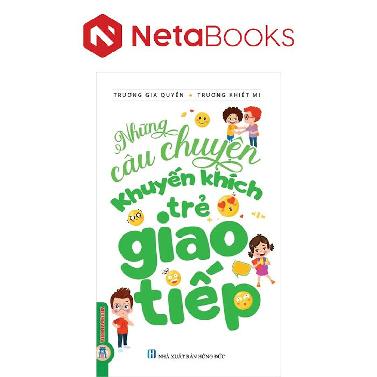 Những Câu Chuyện Khuyến Khích Trẻ Giao Tiếp - Trương Gia Quyền, Trương Khiết Mi