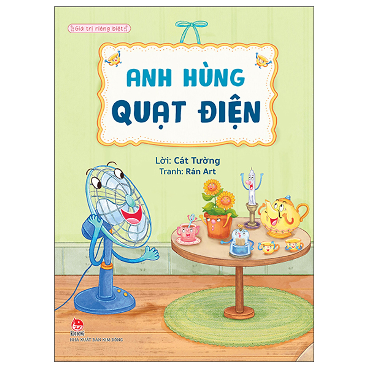 Sách Giá Trị Riêng Biệt - Anh Hùng Quạt Điện