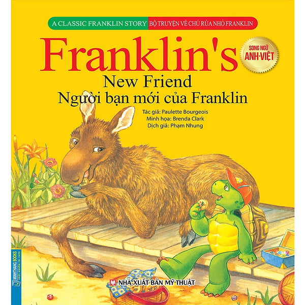 Sách - Bộ Truyện Về Chú Rùa Nhỏ Franklin - Người Bạn Mới Của Franklin (Song Ngữ Anh-Việt)