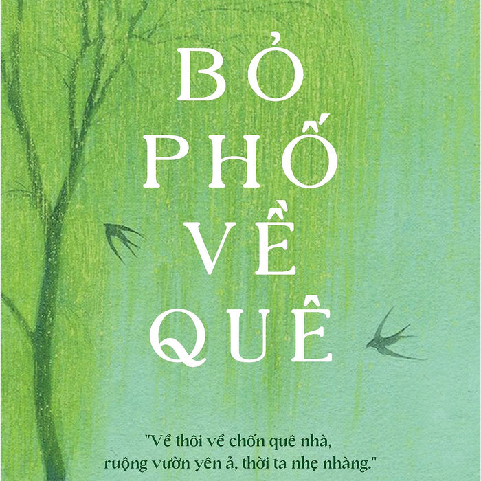 Bỏ Phố Về Quê