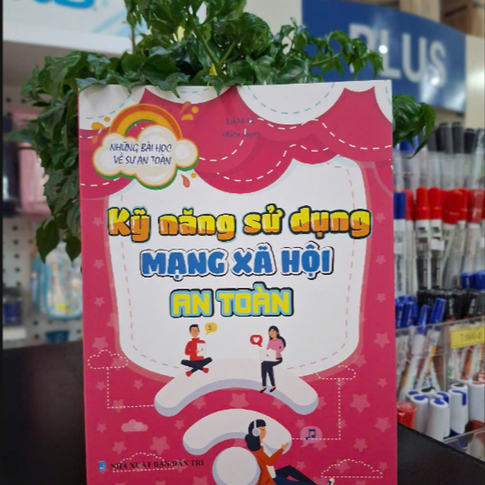 Sách -Kỹ Năng Sử Dụng Mạng Xã Hội An Toàn