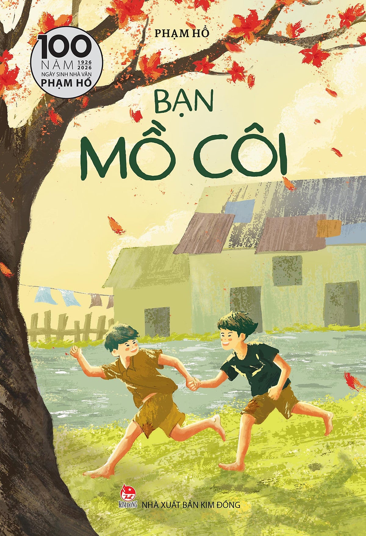 Bạn Mồ Côi – Kỷ Niệm 100 Năm Ngày Sinh Nhà Văn Phạm Hổ – Nxb Kim Đồng