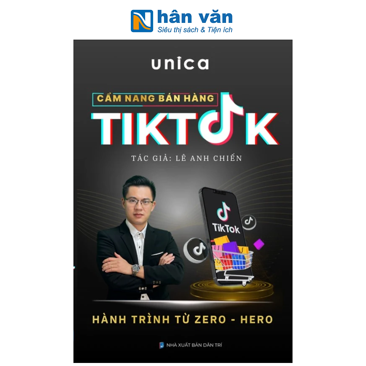 Sách - Cẩm Nang Bán Hàng Tiktok - Hành Trình Từ Zero-Hero - Lê Anh Chiến