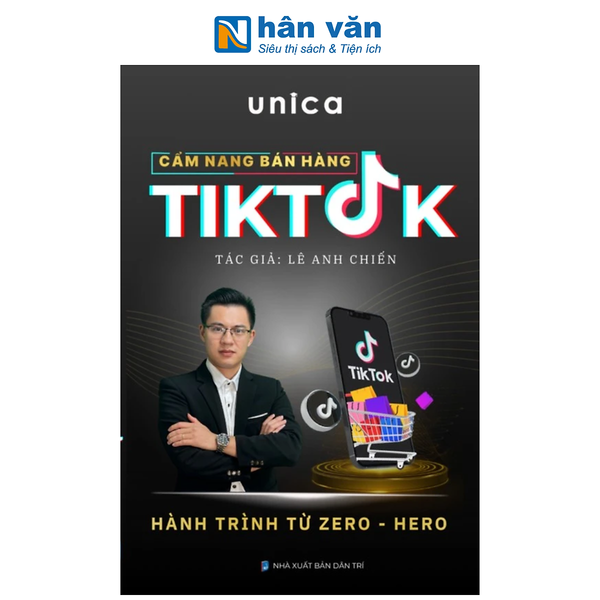 Sách - Cẩm Nang Bán Hàng Tiktok - Hành Trình Từ Zero-Hero - Lê Anh Chiến