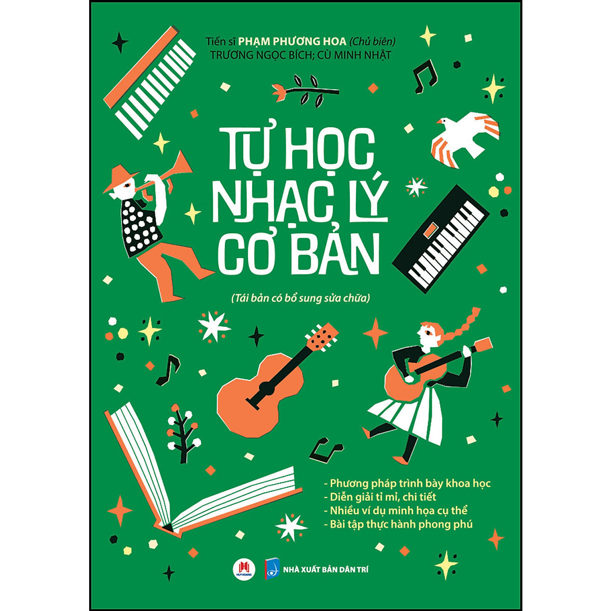 Sách Tự Học Nhạc Lý Cơ Bản (Phương Pháp Trình Bày Khoa Học - Diễn Giải Tỉ Mỉ, Chi Tiết - Nhiều Ví Dụ Minh Họa Cụ Thể - Bài Tập Thực Hành Phong Phú) (Tái Bản Có Bổ Sung Sửa Chữa)