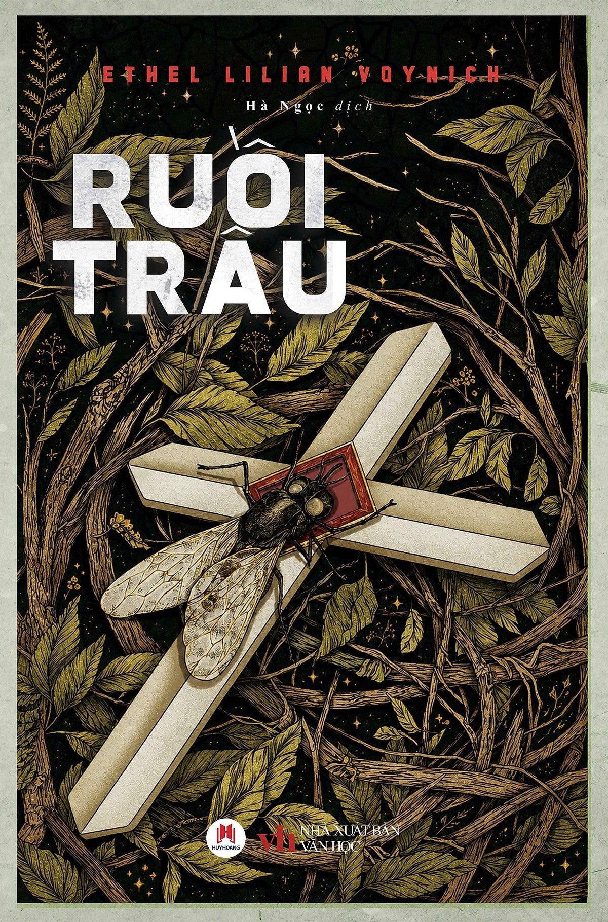 Ruồi Trâu - Ethel Lilian Voynich - Hà Ngọc Dịch - Huy Hoàng Books – Nxb Văn Học