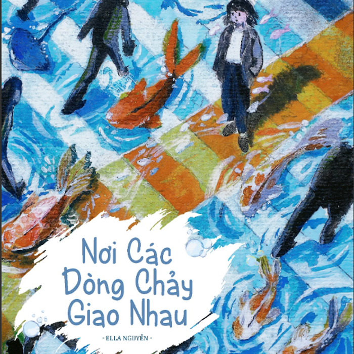 Nơi Các Dòng Chảy Giao Nhau - Ella Nguyễn