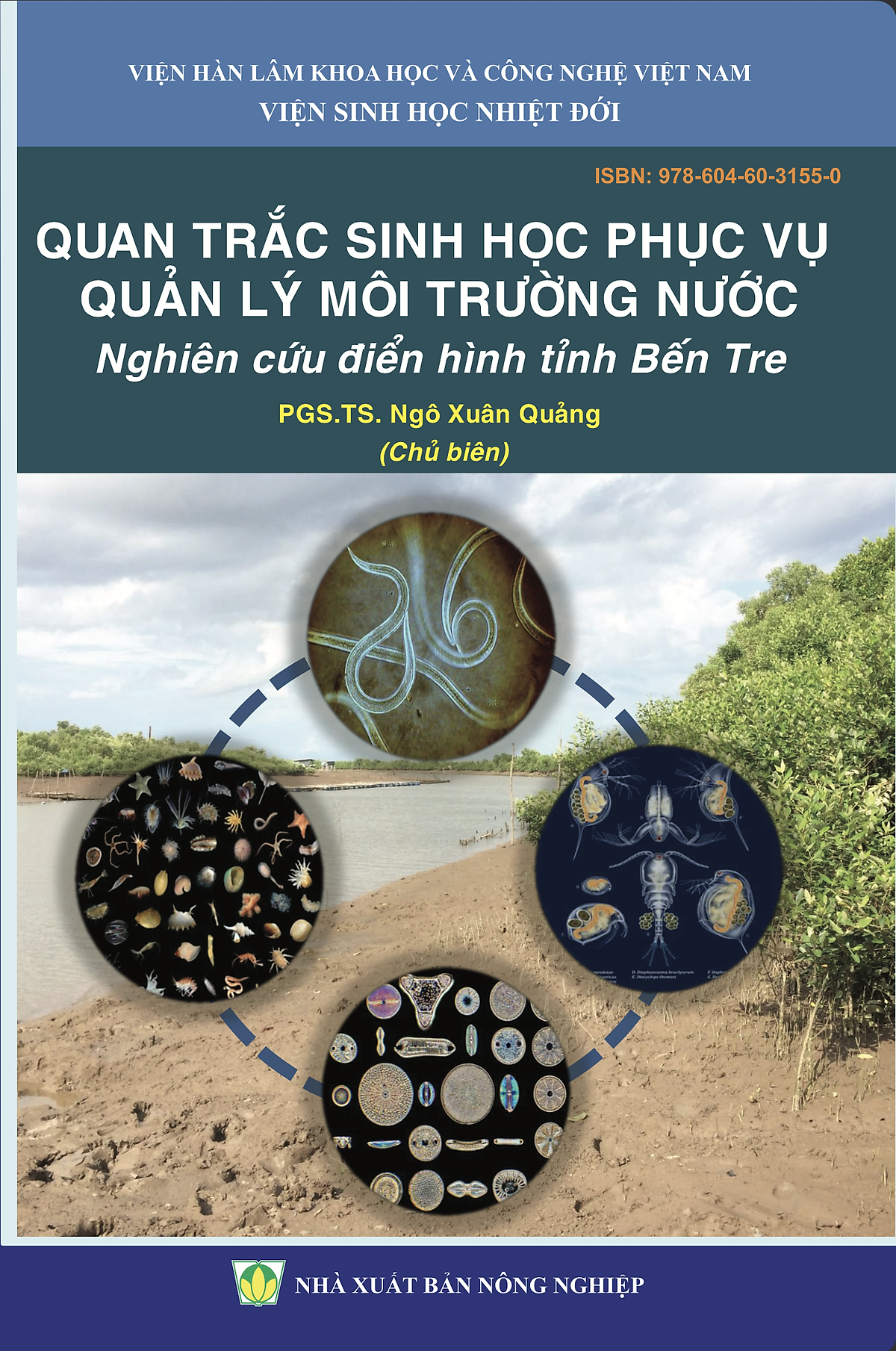 Quan Trắc Sinh Học Phục Vụ Quản Lý Môi Trường Nước - Nghiên Cứu Điển Hình Tỉnh Bến Tre
