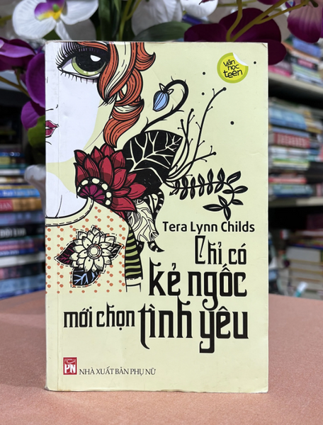 Chỉ Có Kẻ Ngốc Mới Chọn Tình Yêu