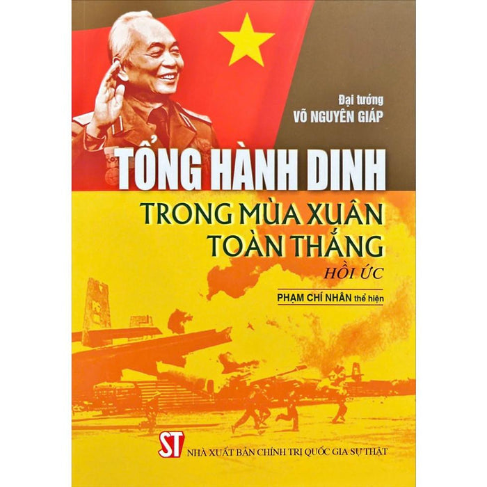 [Sách]Tổng Hành Dinh Trong Mùa Xuân Toàn Thắng (Hồi Ức)