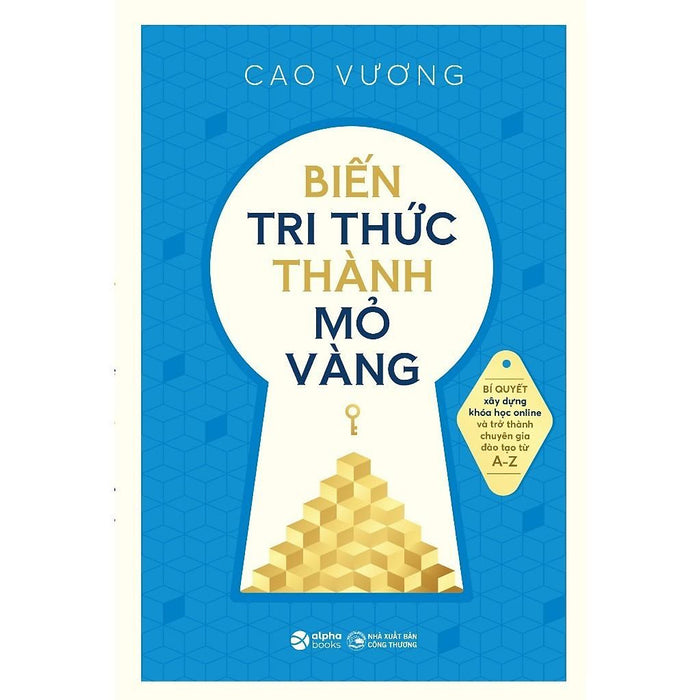 Biến Tri Thức Thành Mỏ Vàng - Bản Quyền