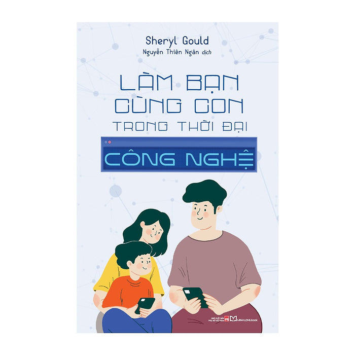 Làm Bạn Cùng Con Trong Thời Đại Công Nghệ B70