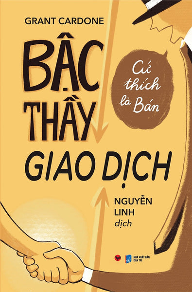 Bậc Thầy Giao Dịch: Cứ Thích Là Bán (Tái Bản 2024)