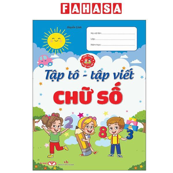 Sách - Hành Trang Cho Bé Vào Lớp 1 - Tập Tô-Tập Viết Chữ Số