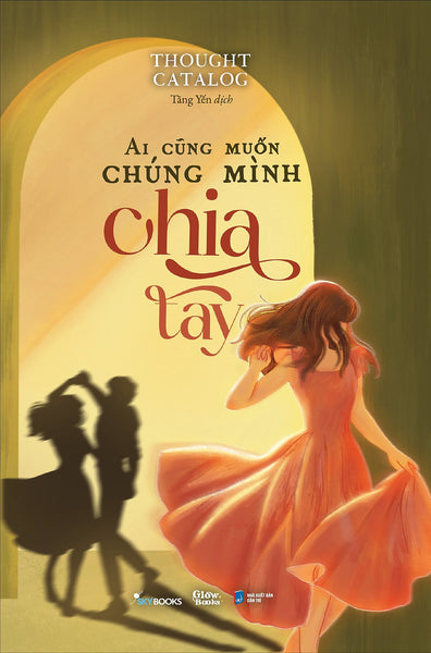 Ai Cũng Muốn Chúng Mình Chia Tay