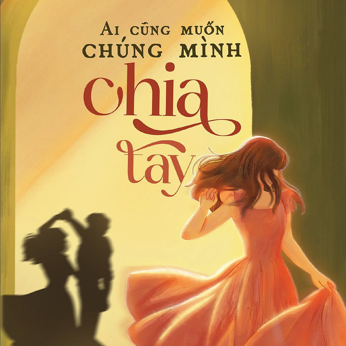 Ai Cũng Muốn Chúng Mình Chia Tay