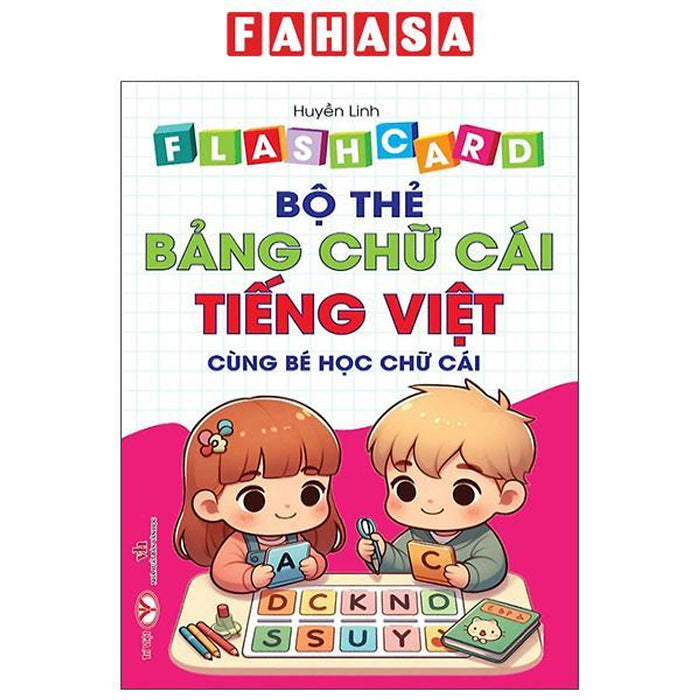 Sách - Flash Card - Bộ Thẻ Bảng Chữ Cái Tiếng Việt - Cùng Bé Học Chữ Cái - Song Ngữ Việt-Anh