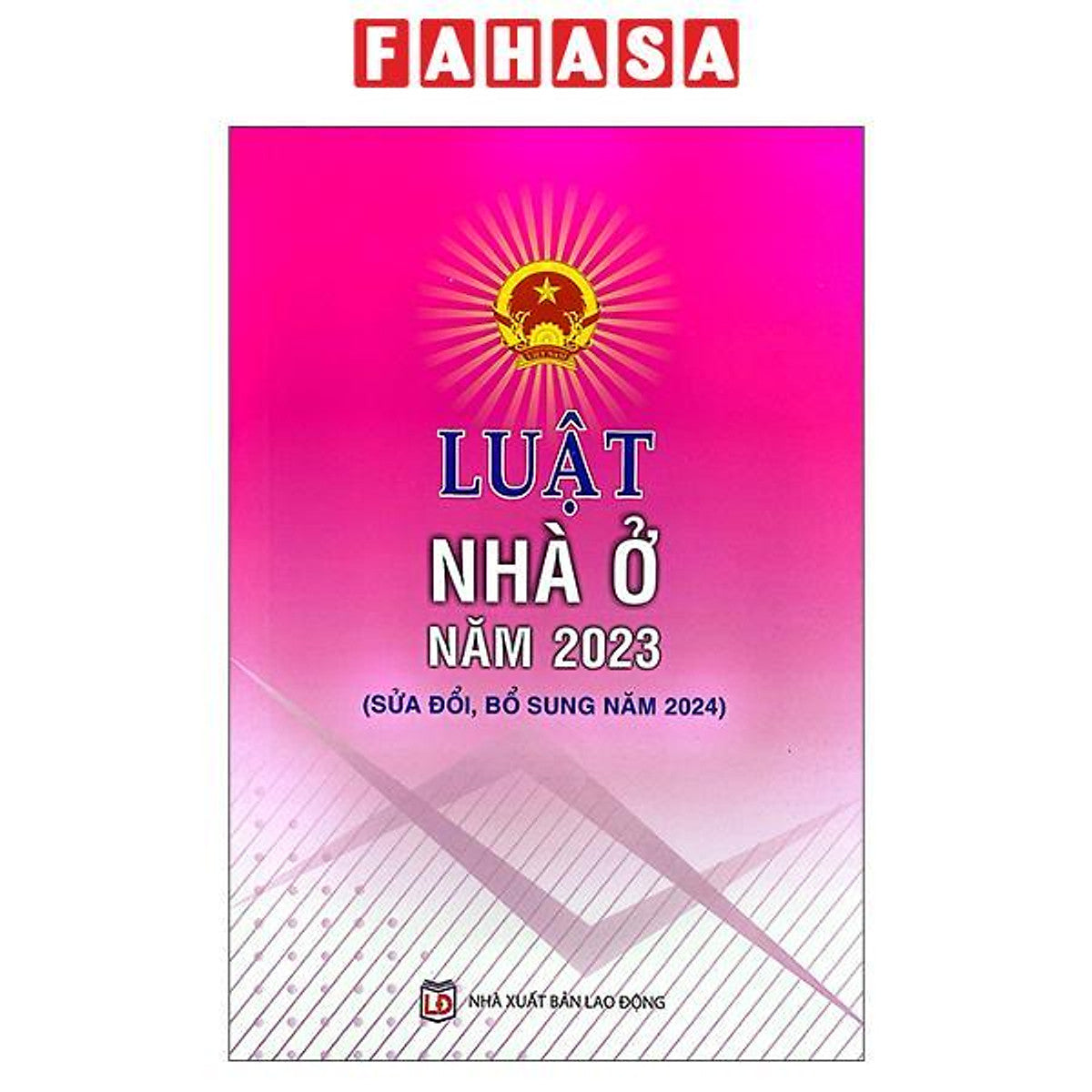Sách - Luật Nhà Ở Năm 2023 (Sửa Đổi, Bổ Sung 2024)