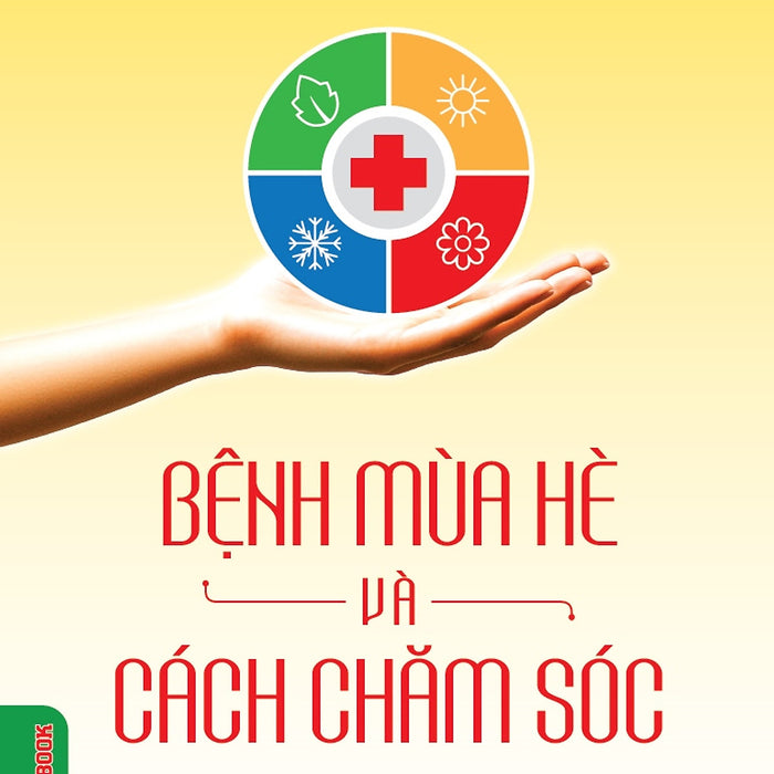Bệnh Mùa Hè Và Cách Chăm Sóc