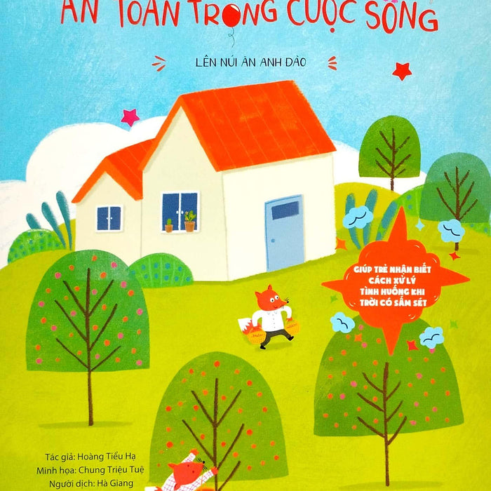Sách Những Câu Truyện Về Kiến Thức An Toàn Trong Cuộc Sống - Lên Núi Ăn Anh Đào