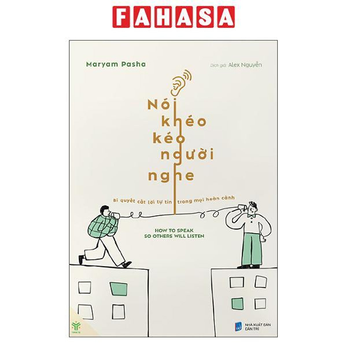 Sách - Nói Khéo Kéo Người Nghe - How To Speak So Others Will Listen
