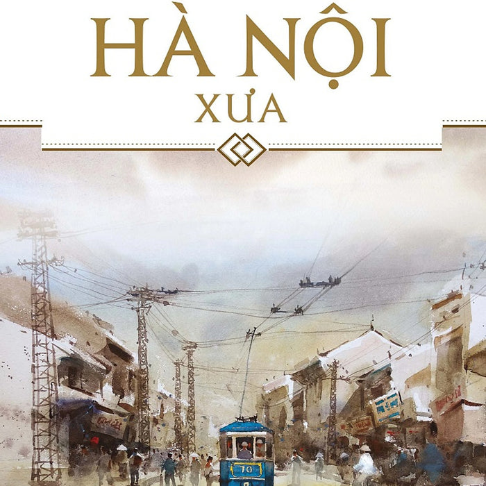 Phố Phường Hà Nội Xưa (Tái Bản 2024)