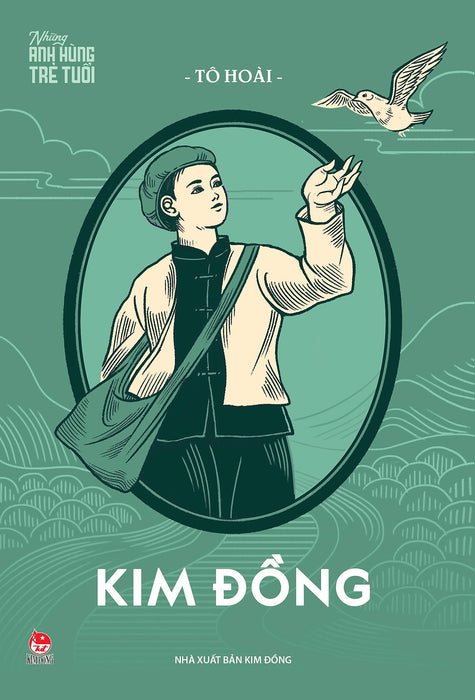 Những Anh Hùng Trẻ Tuổi - Kim Đồng