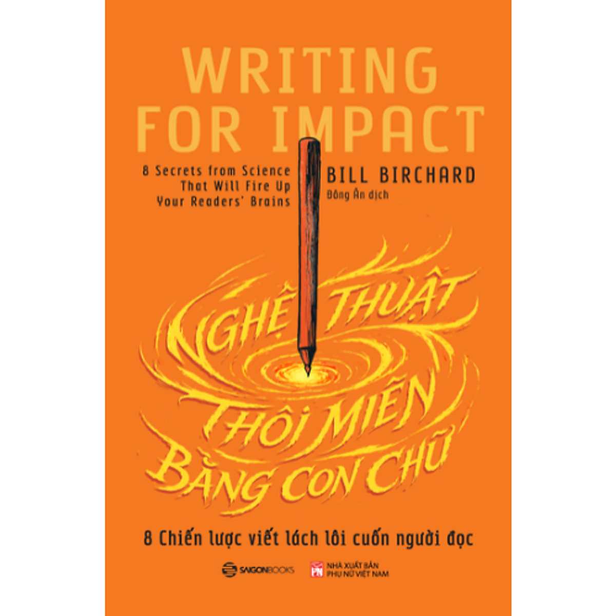 Sách Writing For Impact - Nghệ Thuật Thôi Miên Bằng Con Chữ