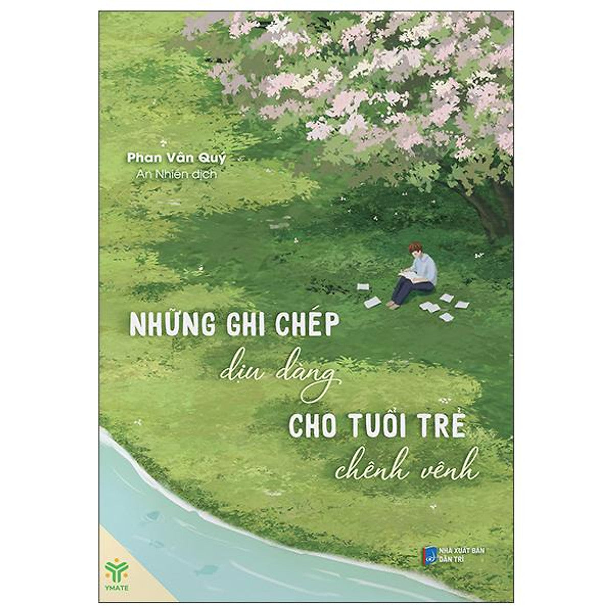 Sách - Những Ghi Chép Dịu Dàng Cho Tuổi Trẻ Chênh Vênh