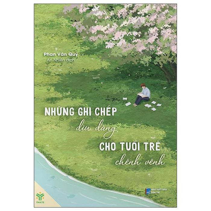 Sách - Những Ghi Chép Dịu Dàng Cho Tuổi Trẻ Chênh Vênh