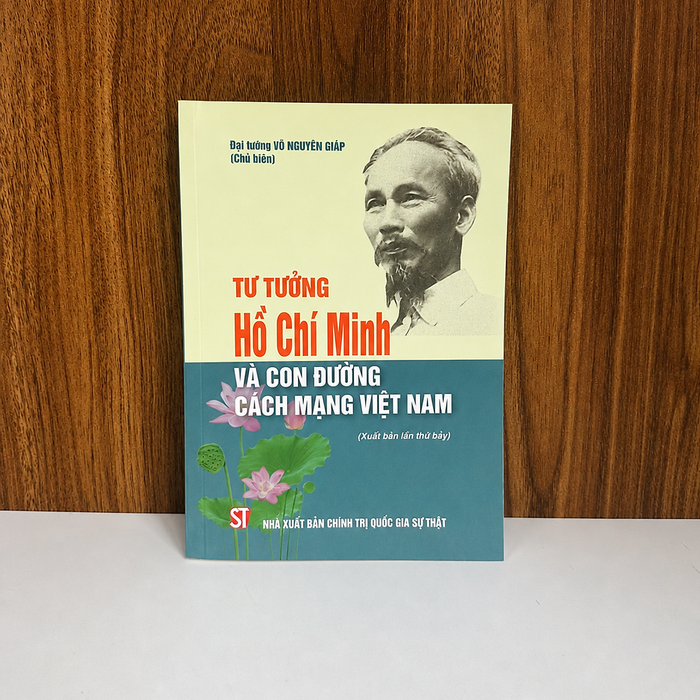 Sách Tư Tưởng Hồ Chí Minh Và Con Đường Cách Mạng Việt Nam - Đại Tướng Võ Nguyên Giáp - Nxb Chính Trị Quốc Gia Sự Thật
