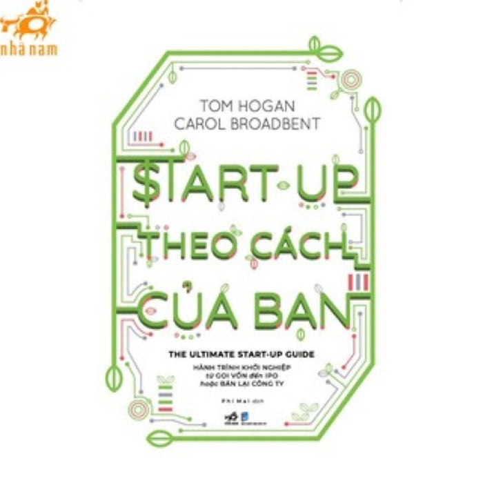 Sách - Start-Up Theo Cách Của Bạn (Nhã Nam Hcm)