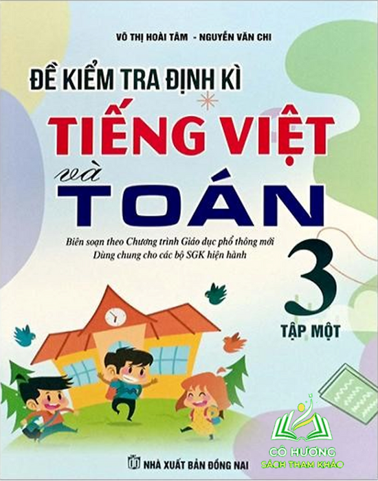 Sách Đề Kiểm Tra Định Kì Tiếng Việt Và Toán 3 - Tập 1