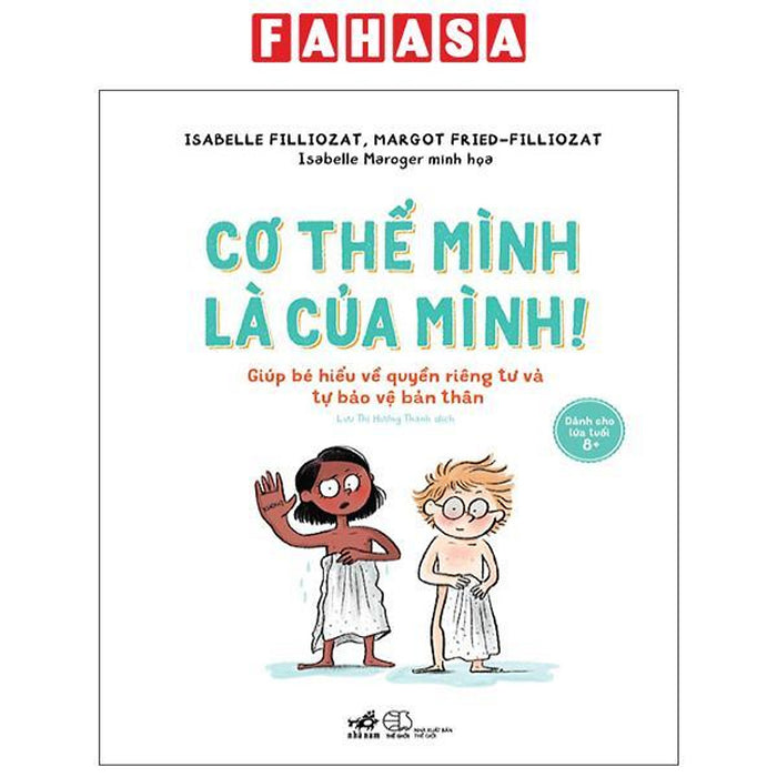 Sách - Cơ Thể Mình Là Của Mình - Giúp Bé Hiểu Về Quyền Riêng Tư Và Tự Bào Vệ Bản Thân