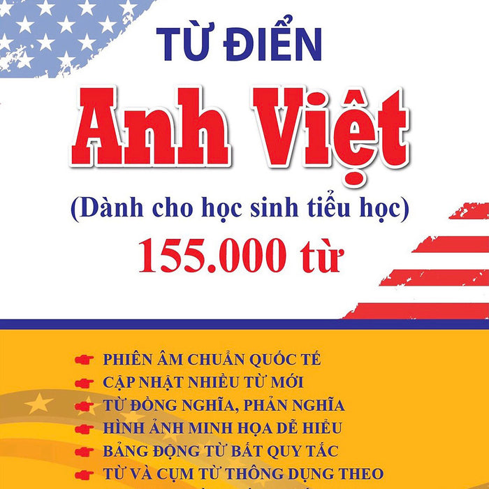 Từ Điển Anh Việt Dành Cho Học Sinh Tiểu Học 155.000 Từ (Cm)