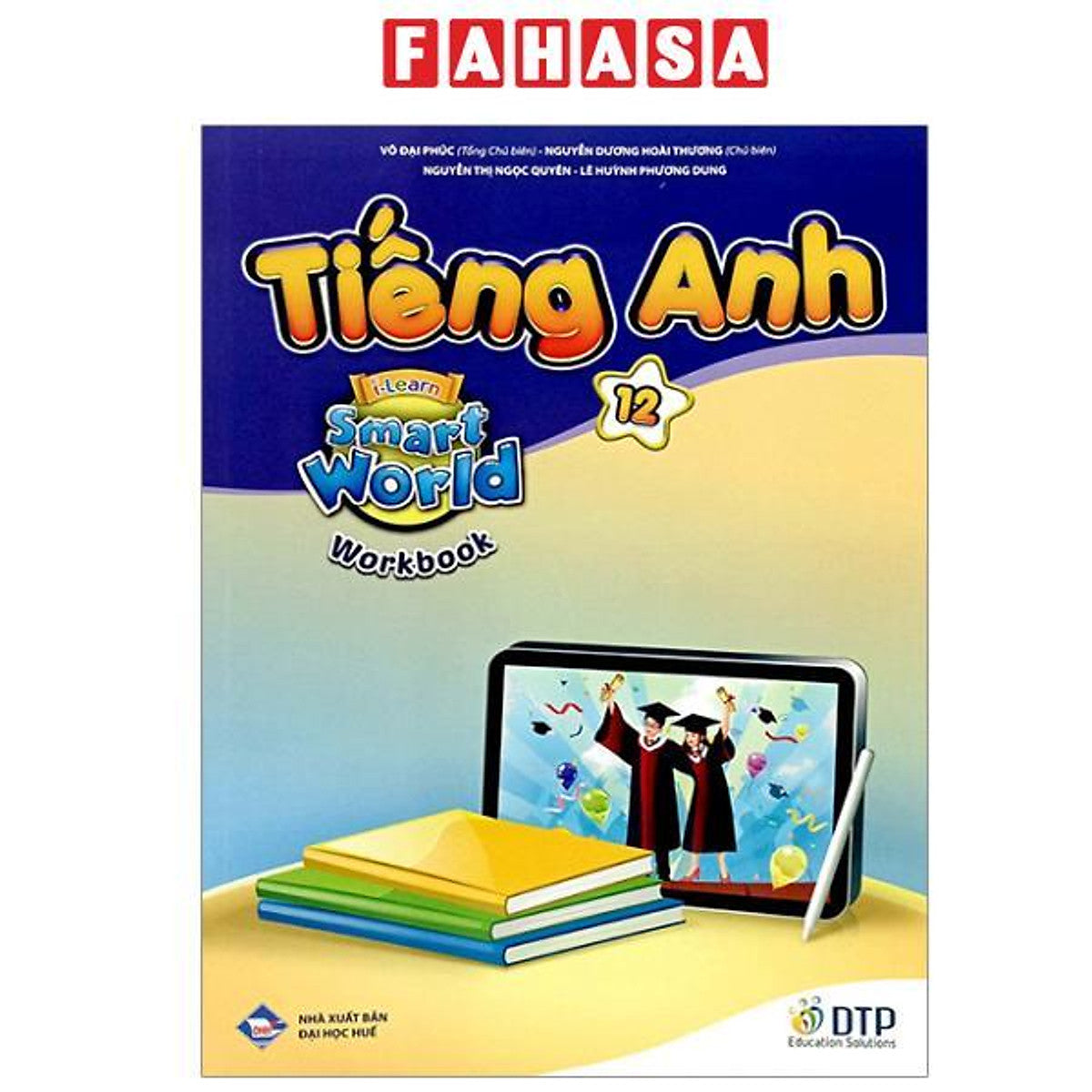 Sách - Tiếng Anh 12 I-Learn Smart World - Workbook (Chuẩn)