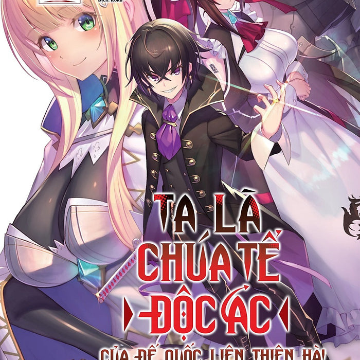 Ta Là Chúa Tể Độc Ác Của Đế Quốc Liên Thiên Hà: Tập 1 - Tặng Bookmark Bồi Cứng (Số Lượng Có Hạn)