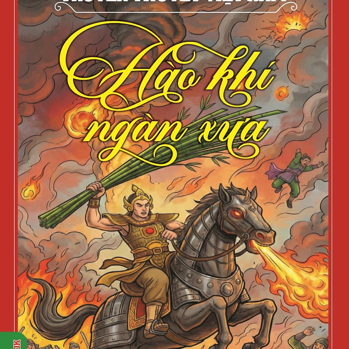 Truyền Thuyết Việt Nam - Hào Khí Ngàn Xưa