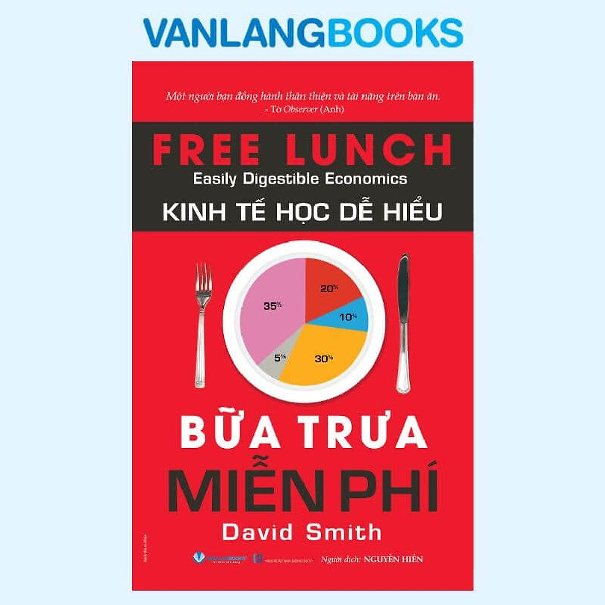 Kinh Tế Học Dễ Hiểu - Bữa Trưa Miễn Phí - Vanlangbooks