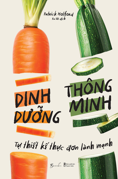 Dinh Dưỡng Thông Minh - Tự Thiết Kế Thực Đơn Lành Mạnh