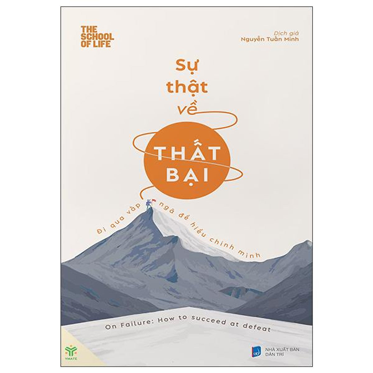 Sách - Sự Thật Về Thất Bại - Đi Qua Vấp Ngã Để Hiểu Chính Mình