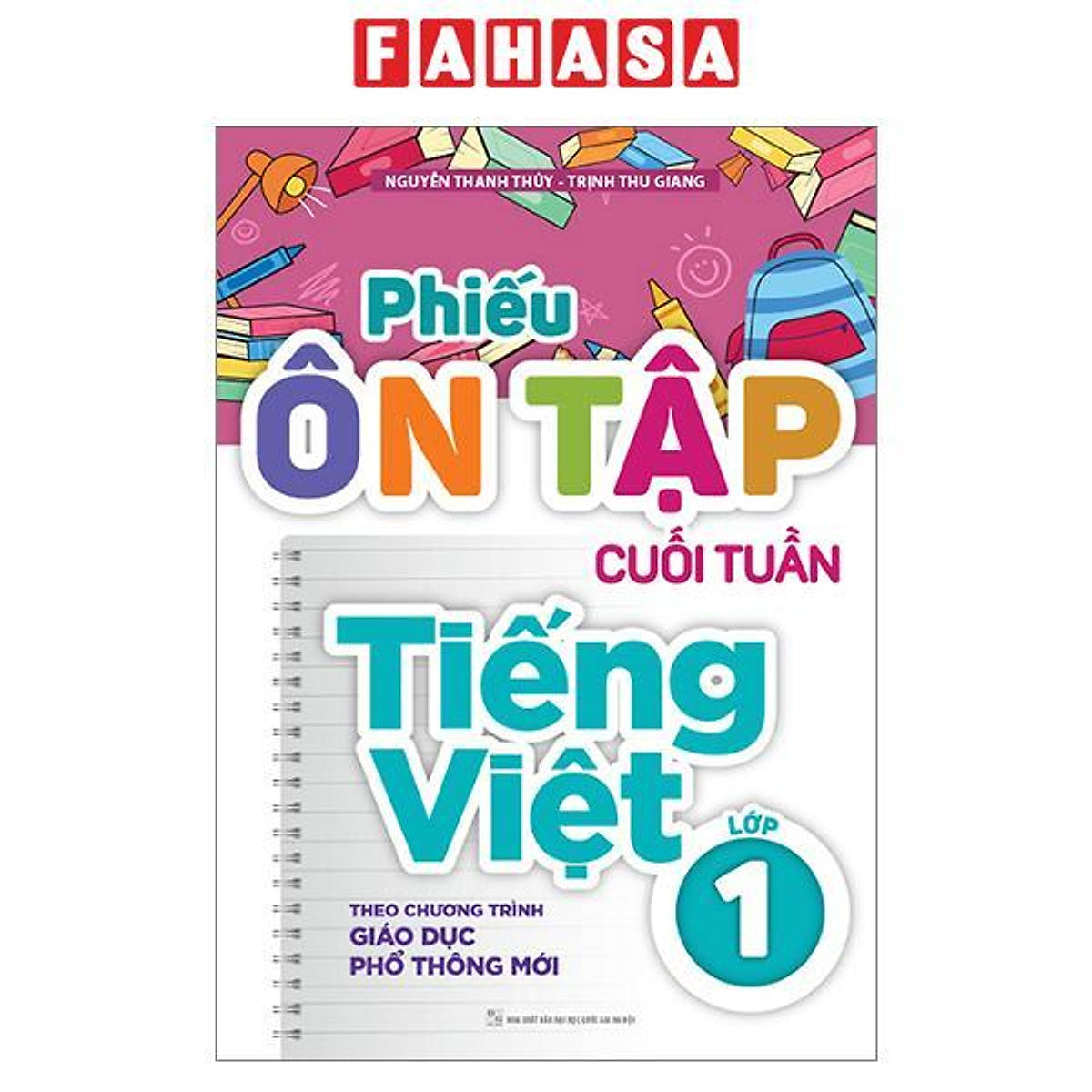 Sách - Phiếu Ôn Tập Cuối Tuần Tiếng Việt Lớp 1 (Tái Bản 2026)