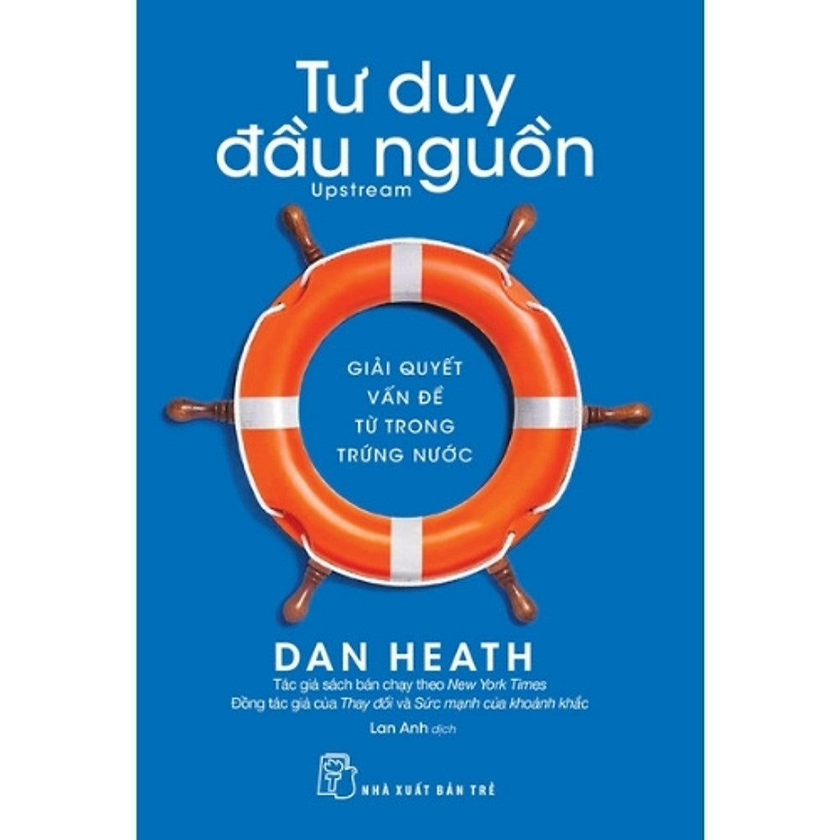 Sách Tư Duy Đầu Nguồn: Giải Quyết Vấn Đề Từ Trong Trứng Nước