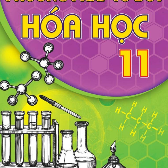 Phương Pháp Tư Duy Hóa Học 11 (Biên Soạn Theo Chương Trình Mới) - Kv