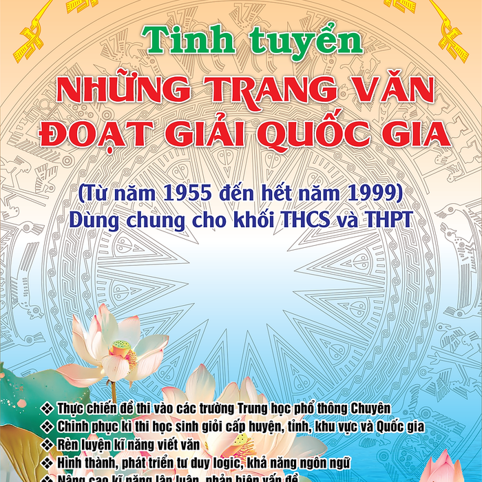Sách - Tinh Tuyển Những Trang Văn Đoạt Giải Quốc Gia (Từ Năm 1955 Đến Hết Năm 1999) Dùng Cho Khối Thcs Và Thpt