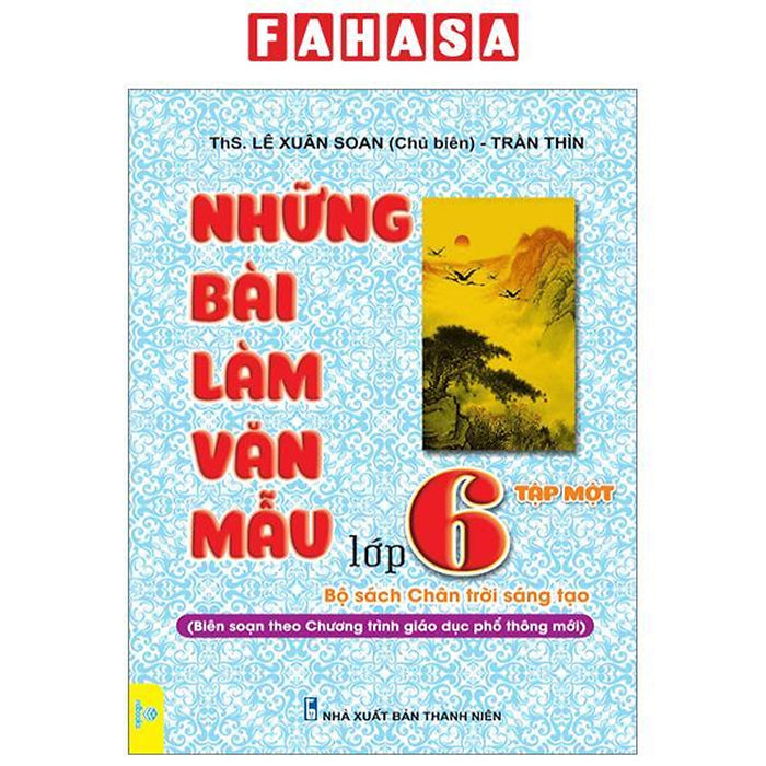 Những Bài Làm Văn Mẫu 6 - Tập 1 (Chân Trời)