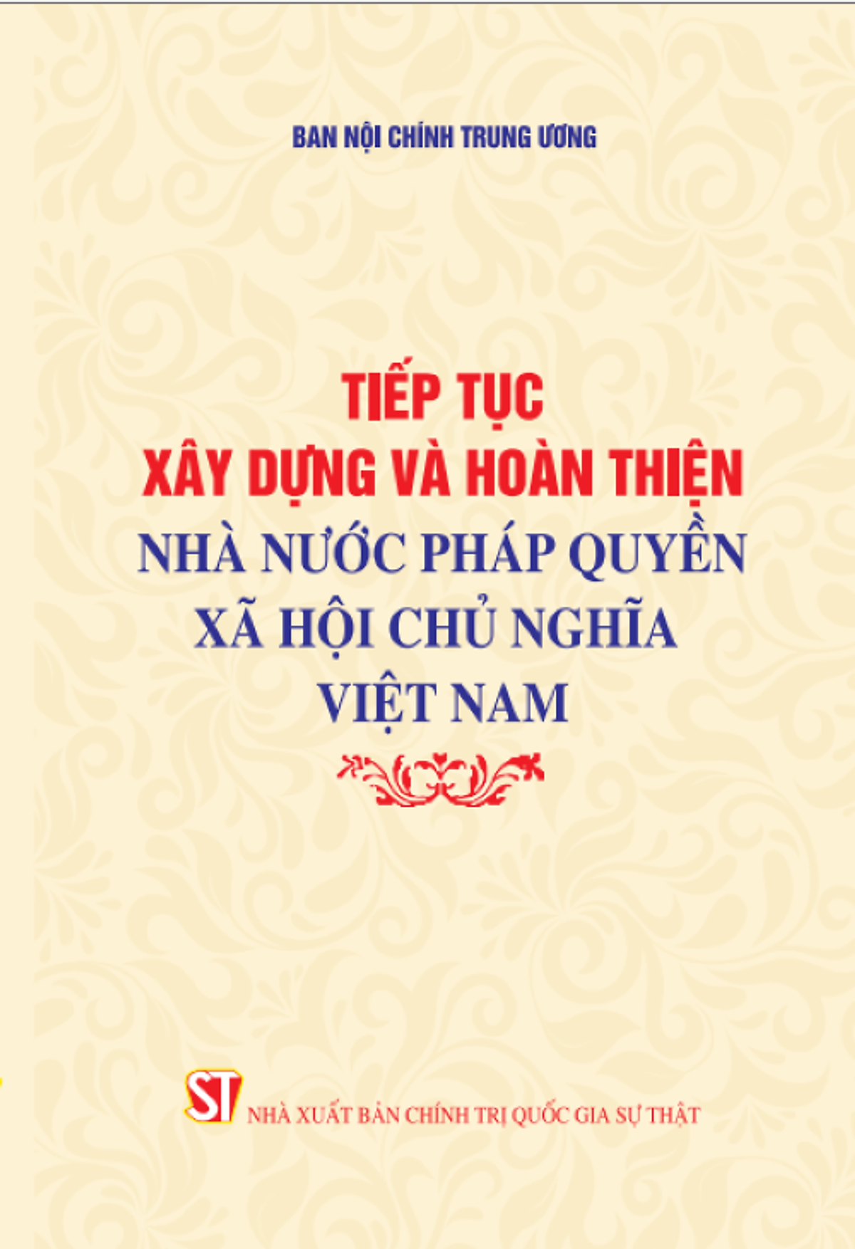 Tiếp Tục Xây Dựng Và Hoàn Thiện Nhà Nước Pháp Quyền Xã Hội Chủ Nghĩa Việt Nam