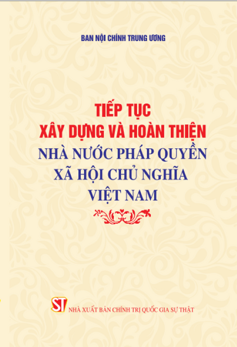 Tiếp Tục Xây Dựng Và Hoàn Thiện Nhà Nước Pháp Quyền Xã Hội Chủ Nghĩa Việt Nam