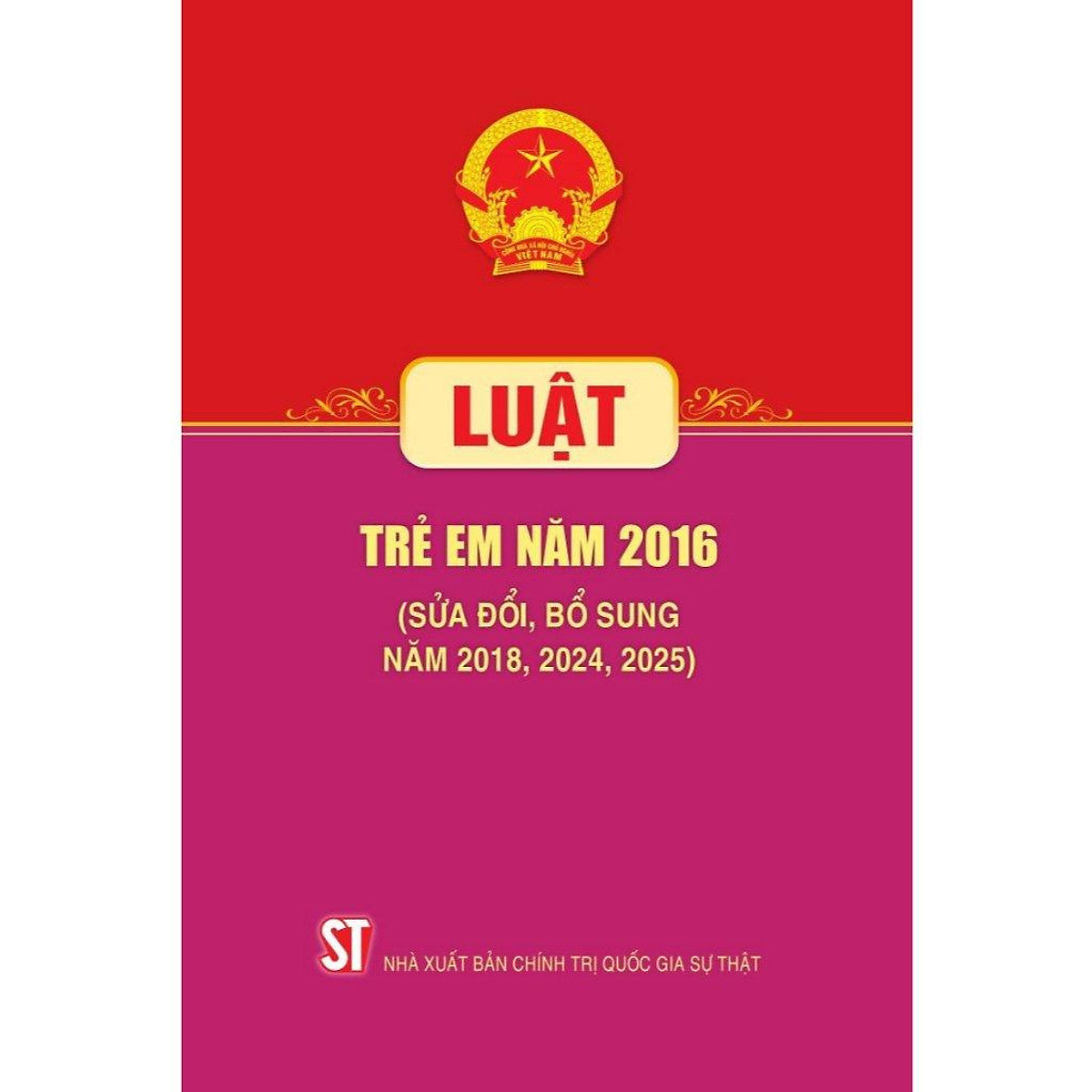 Luật Trẻ Em Năm 2016 (Sửa Đổi, Bổ Sung Năm 2018, 2024, 2025)
