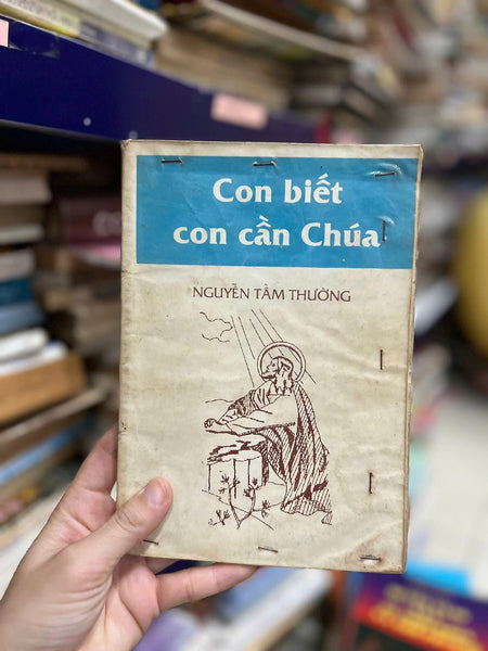 Con Biết Con Cần Chúa